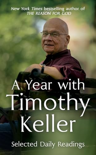 A Year with Timothy Keller: Selected Daily Readings von Hodder & Stoughton